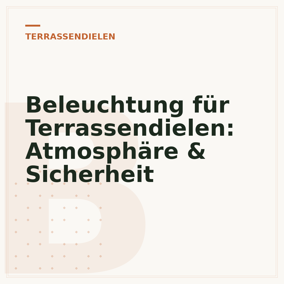 Beleuchtung für Terrassendielen: Atmosphäre & Sicherheit