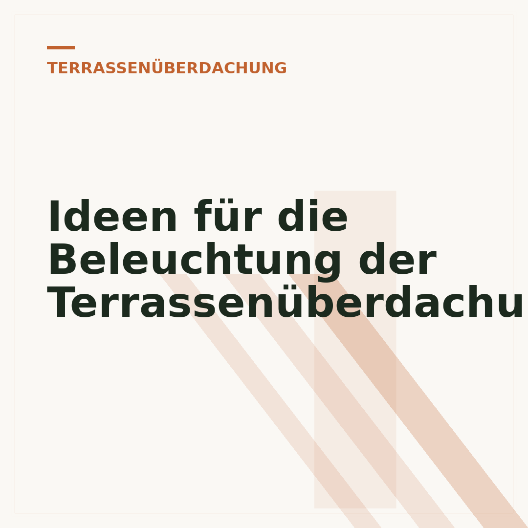 Ideen für die Beleuchtung der Terrassenüberdachung
