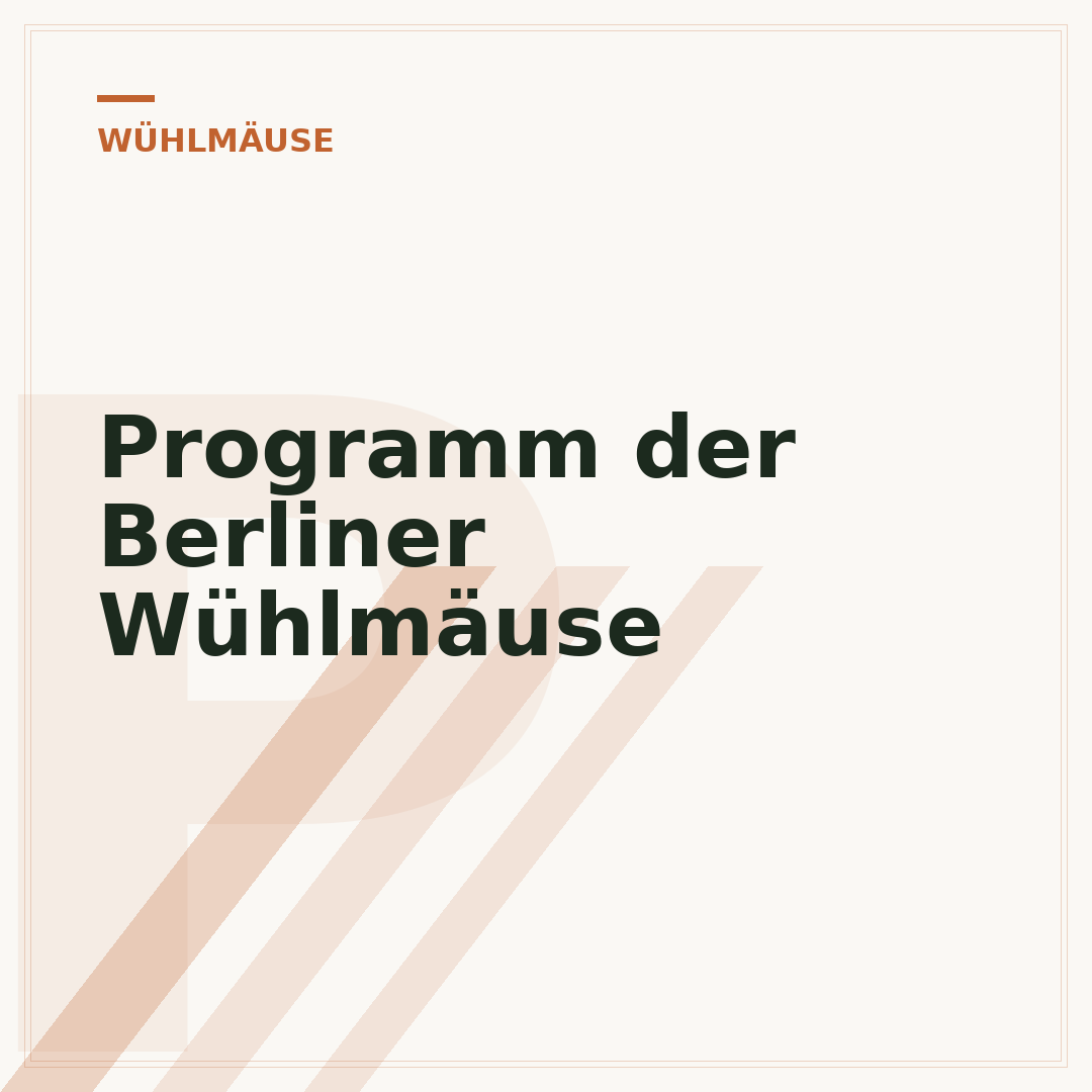 Programm der Berliner Wühlmäuse