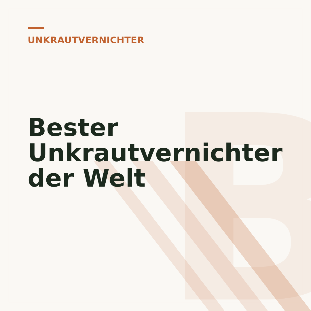 Bester Unkrautvernichter der Welt