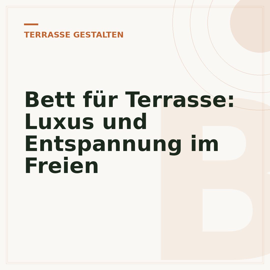 Bett für Terrasse: Luxus und Entspannung im Freien