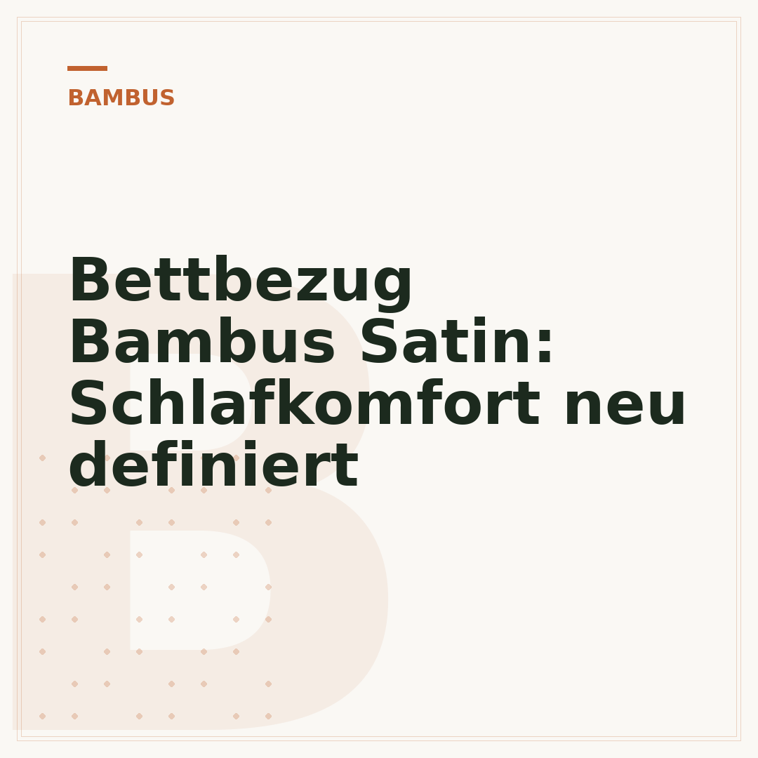 Bettbezug Bambus Satin: Schlafkomfort neu definiert