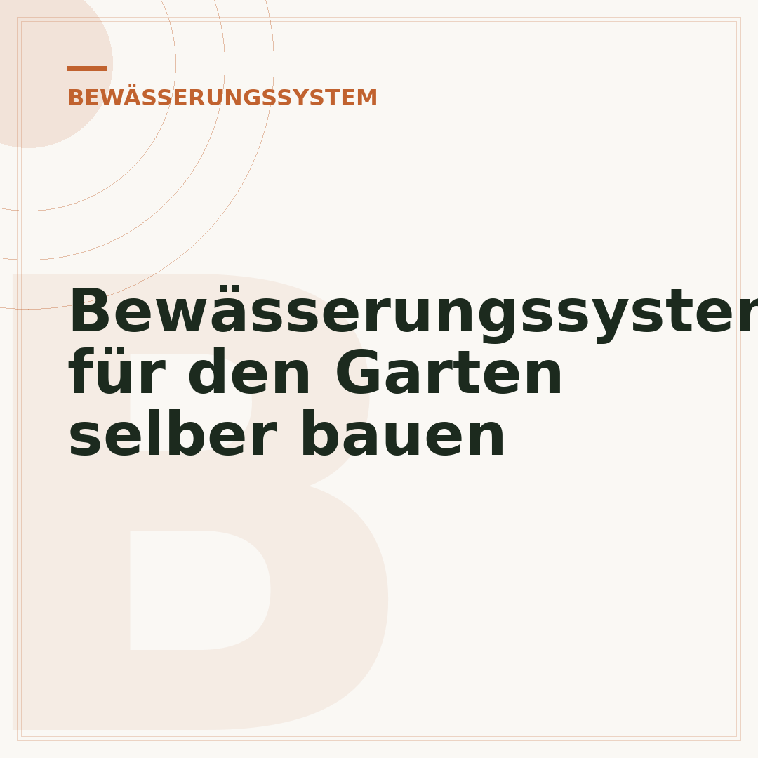 Bewässerungssystem für den Garten selber bauen