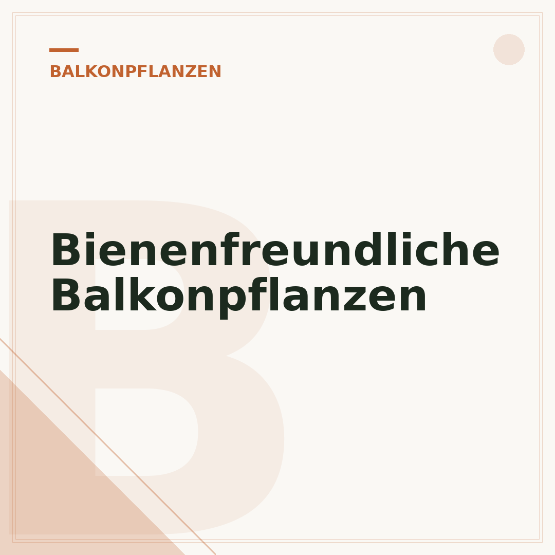 Bienenfreundliche Balkonpflanzen