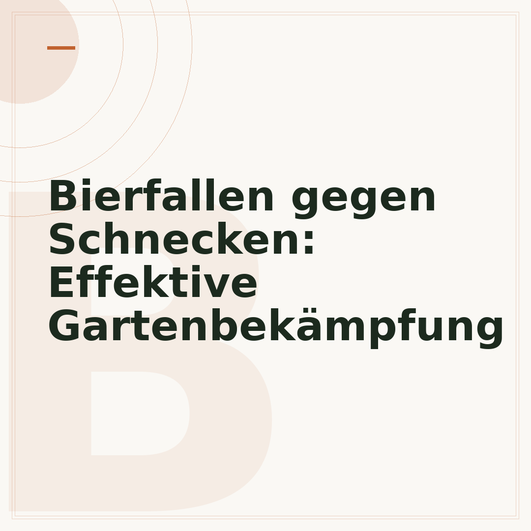Bierfallen gegen Schnecken: Effektive Gartenbekämpfung