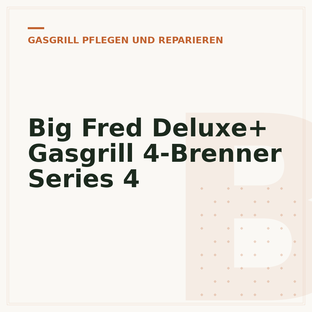 Big Fred Deluxe+ Gasgrill 4-Brenner Series 4