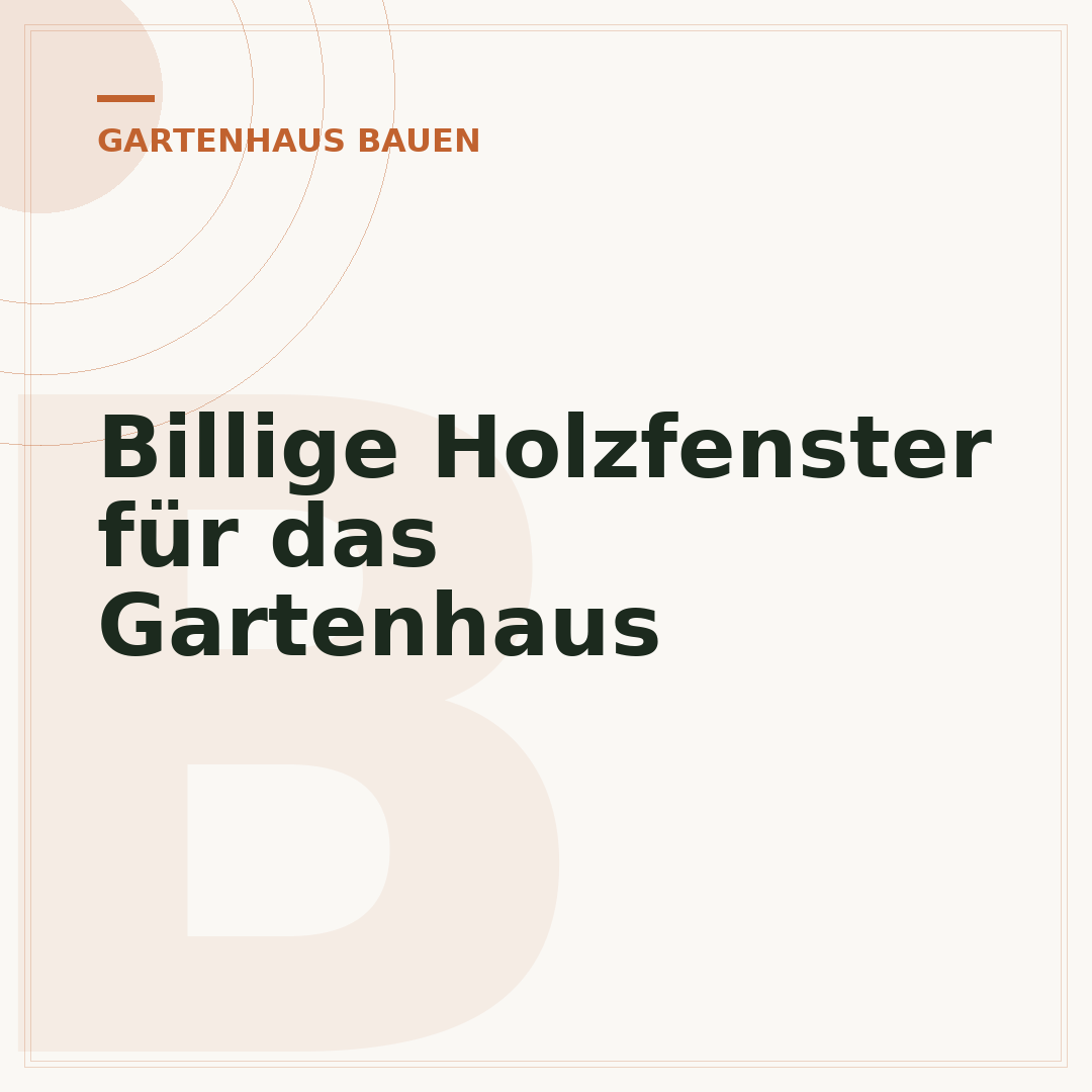 Billige Holzfenster für das Gartenhaus