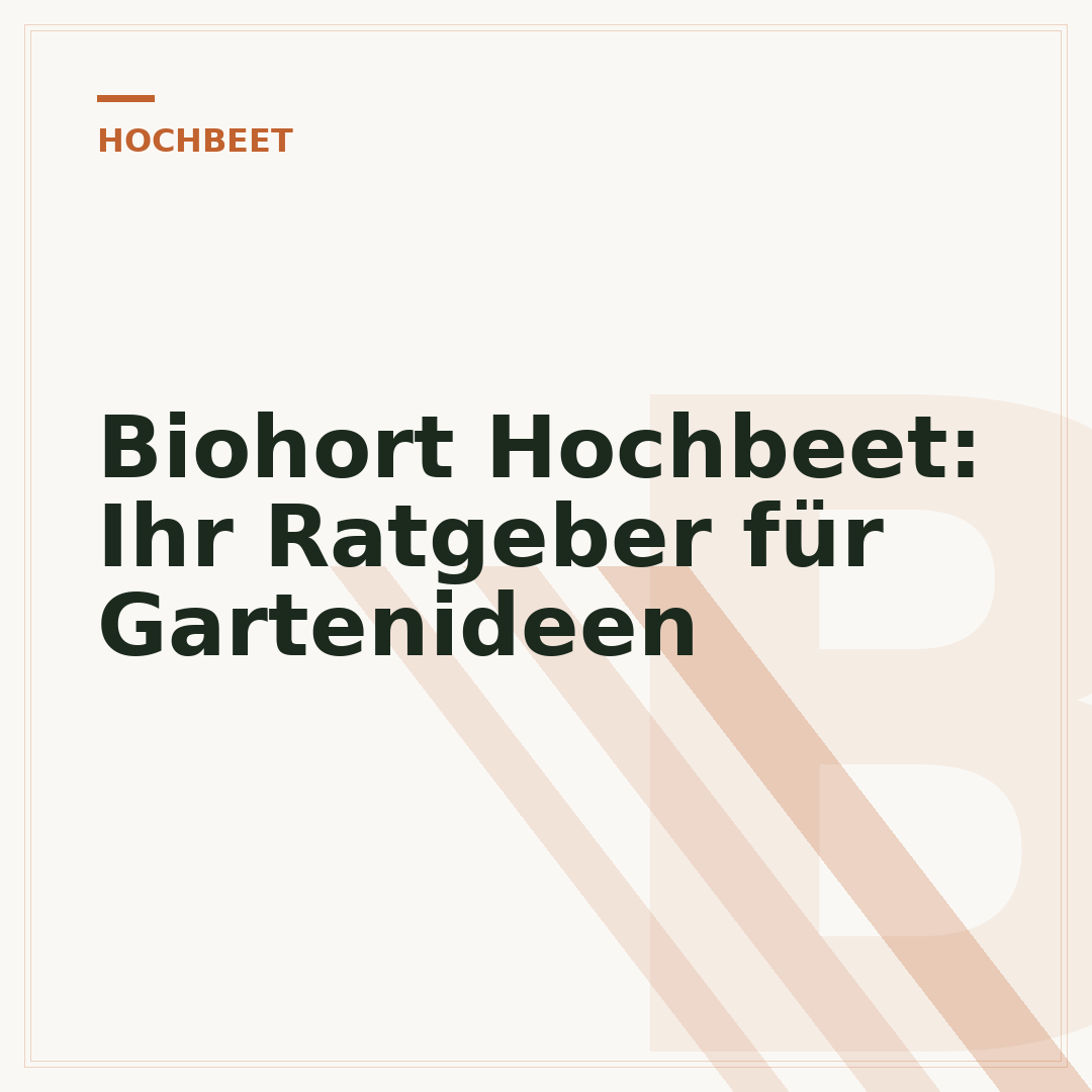 Biohort Hochbeet: Ihr Ratgeber für Gartenideen