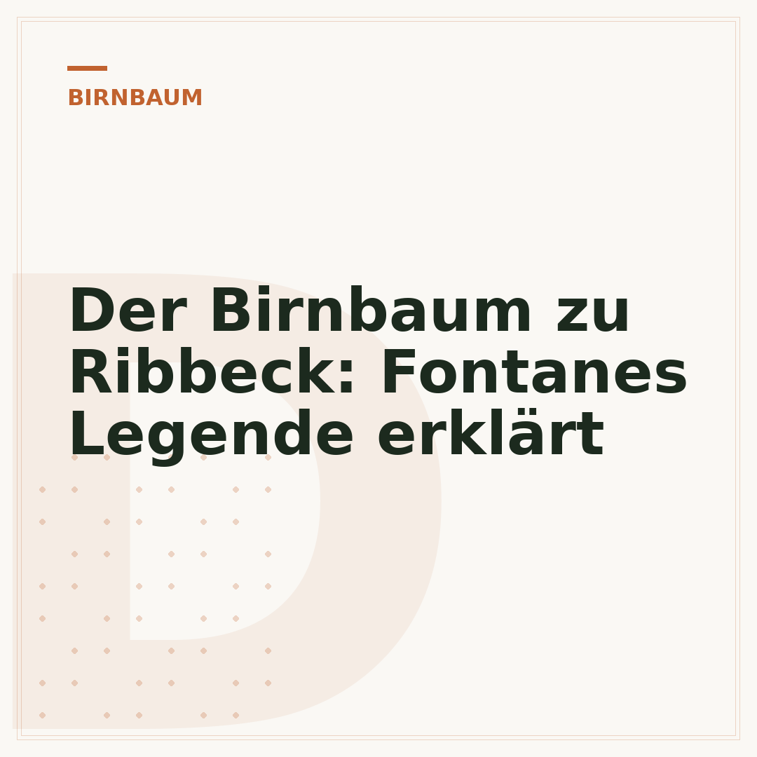 Der Birnbaum zu Ribbeck: Fontanes Legende erklärt