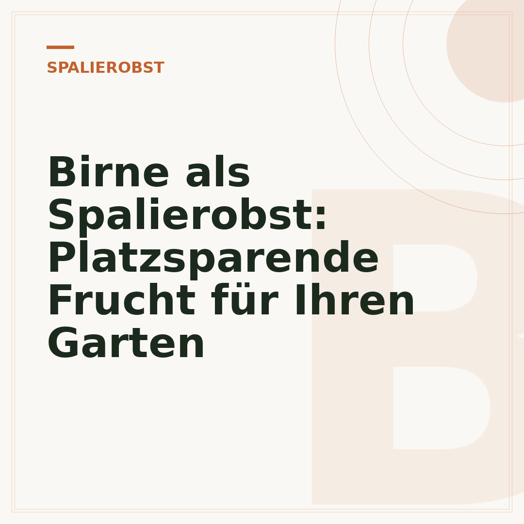Birne als Spalierobst: Platzsparende Frucht für Ihren Garten