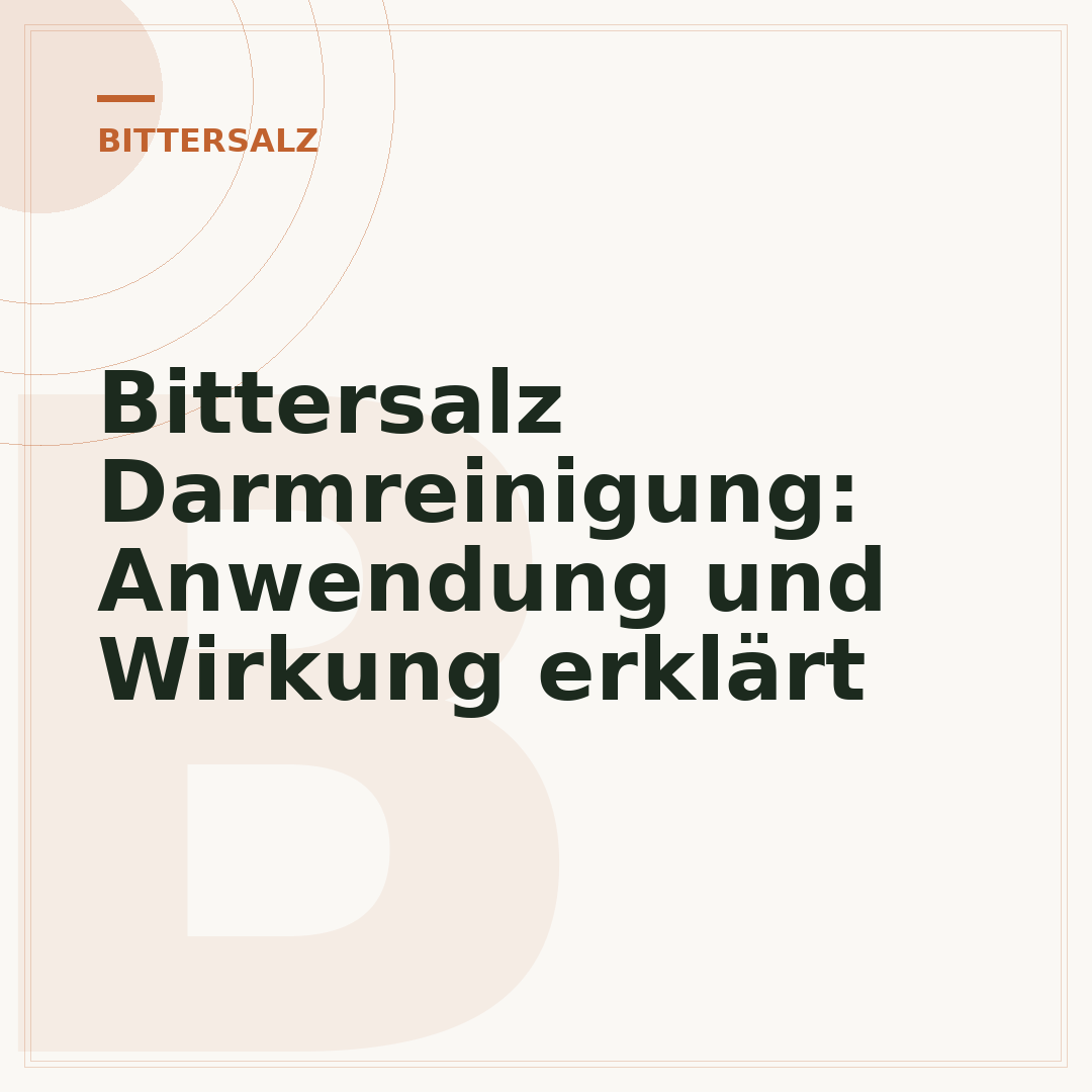 Bittersalz Darmreinigung: Anwendung und Wirkung erklärt
