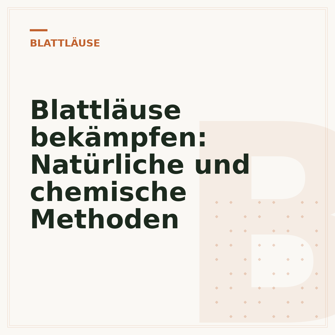 Blattläuse bekämpfen: Natürliche und chemische Methoden