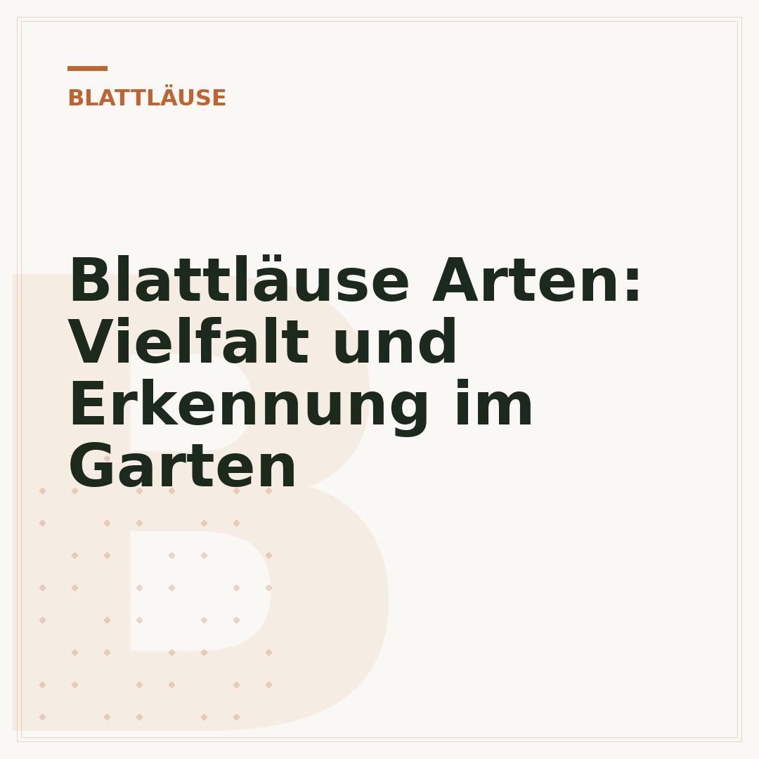 Blattläuse Arten: Vielfalt und Erkennung im Garten