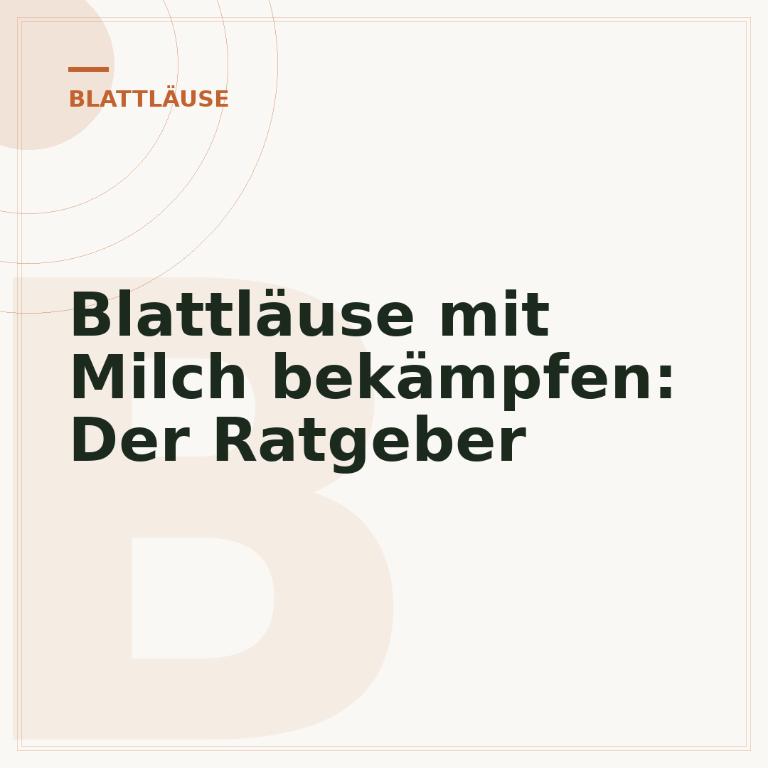 Blattläuse mit Milch bekämpfen: Der Ratgeber