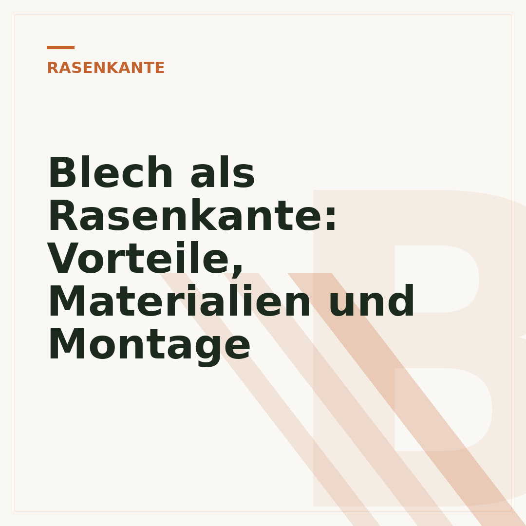 Blech als Rasenkante: Vorteile, Materialien und Montage