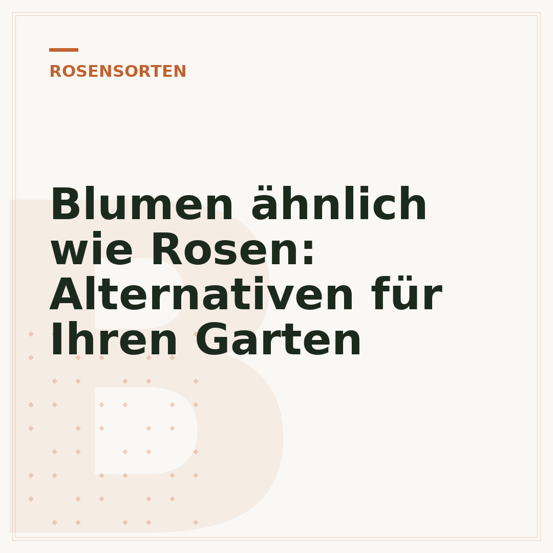 Blumen ähnlich wie Rosen: Alternativen für Ihren Garten