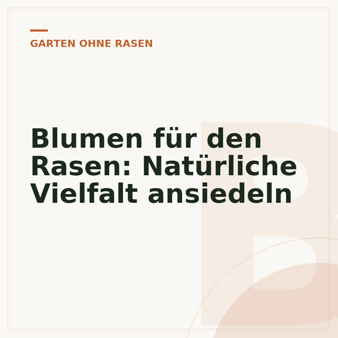 Blumen für den Rasen: Natürliche Vielfalt ansiedeln