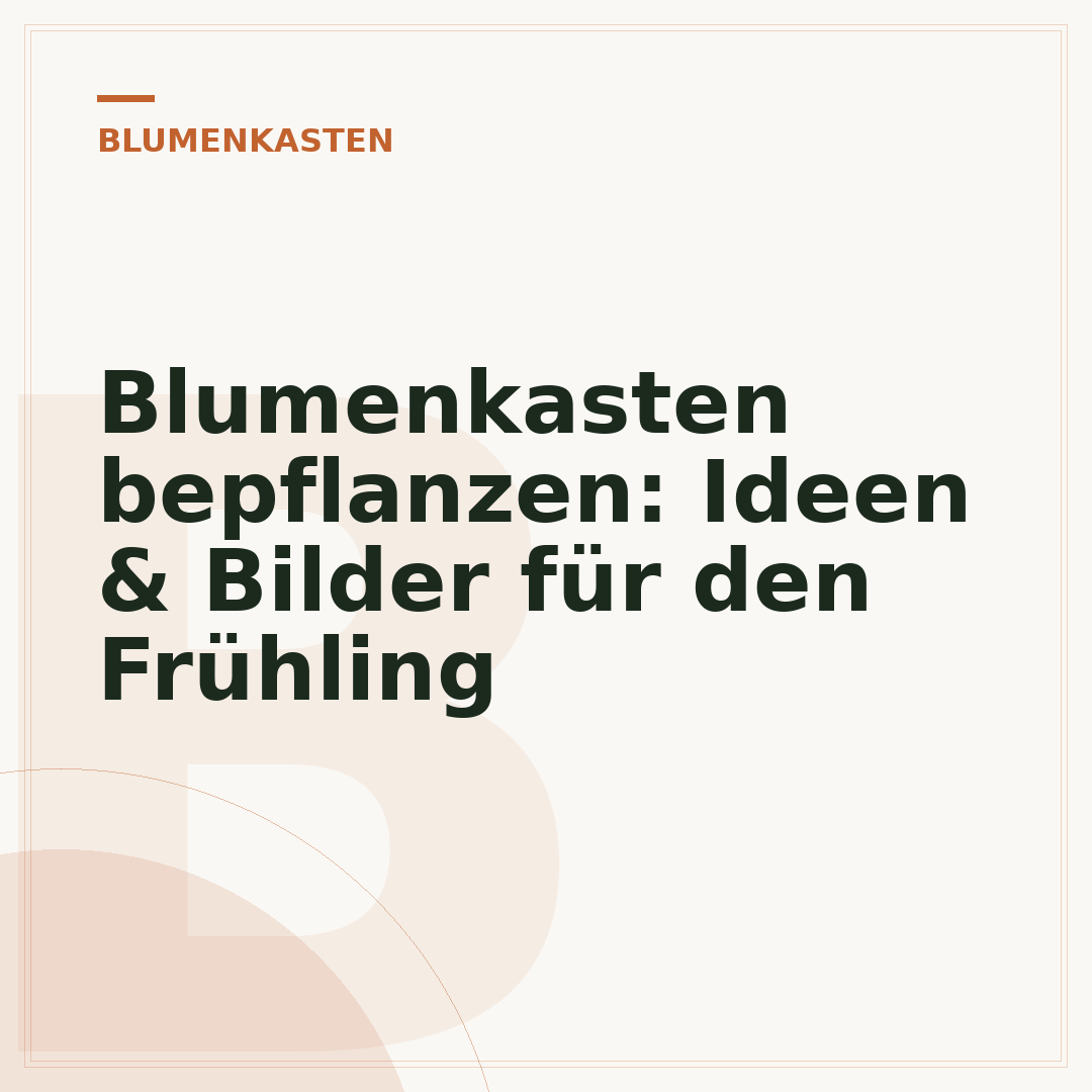 Blumenkasten bepflanzen: Ideen & Bilder für den Frühling