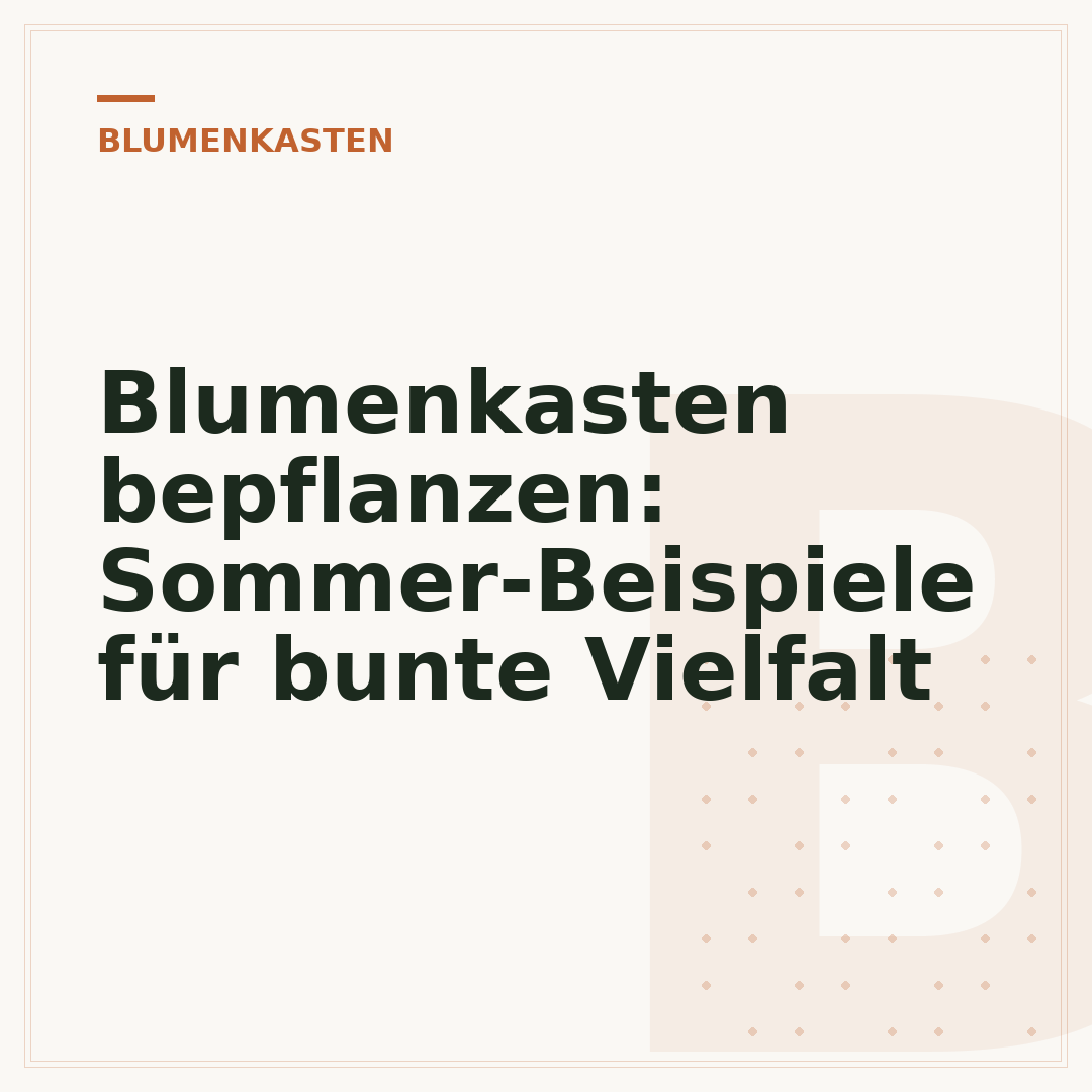 Blumenkasten bepflanzen: Sommer-Beispiele für bunte Vielfalt