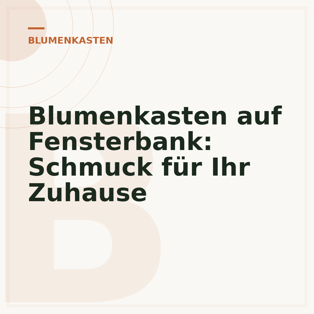 Blumenkasten auf Fensterbank: Schmuck für Ihr Zuhause