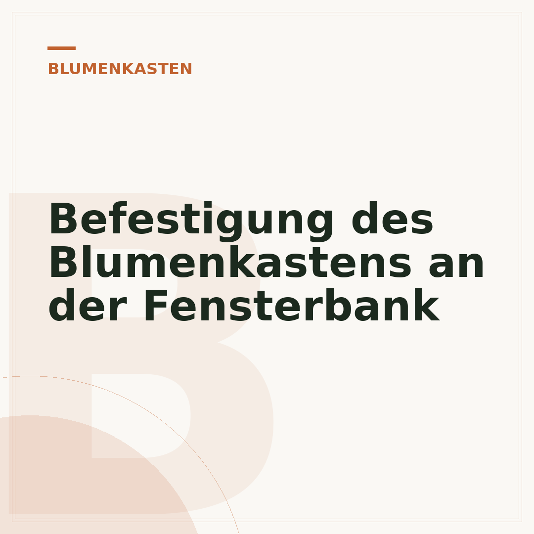 Befestigung des Blumenkastens an der Fensterbank