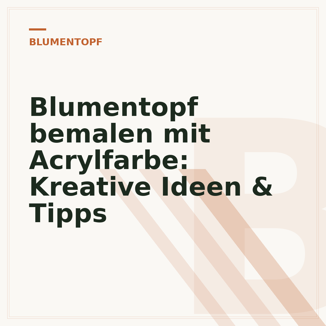 Blumentopf bemalen mit Acrylfarbe: Kreative Ideen & Tipps