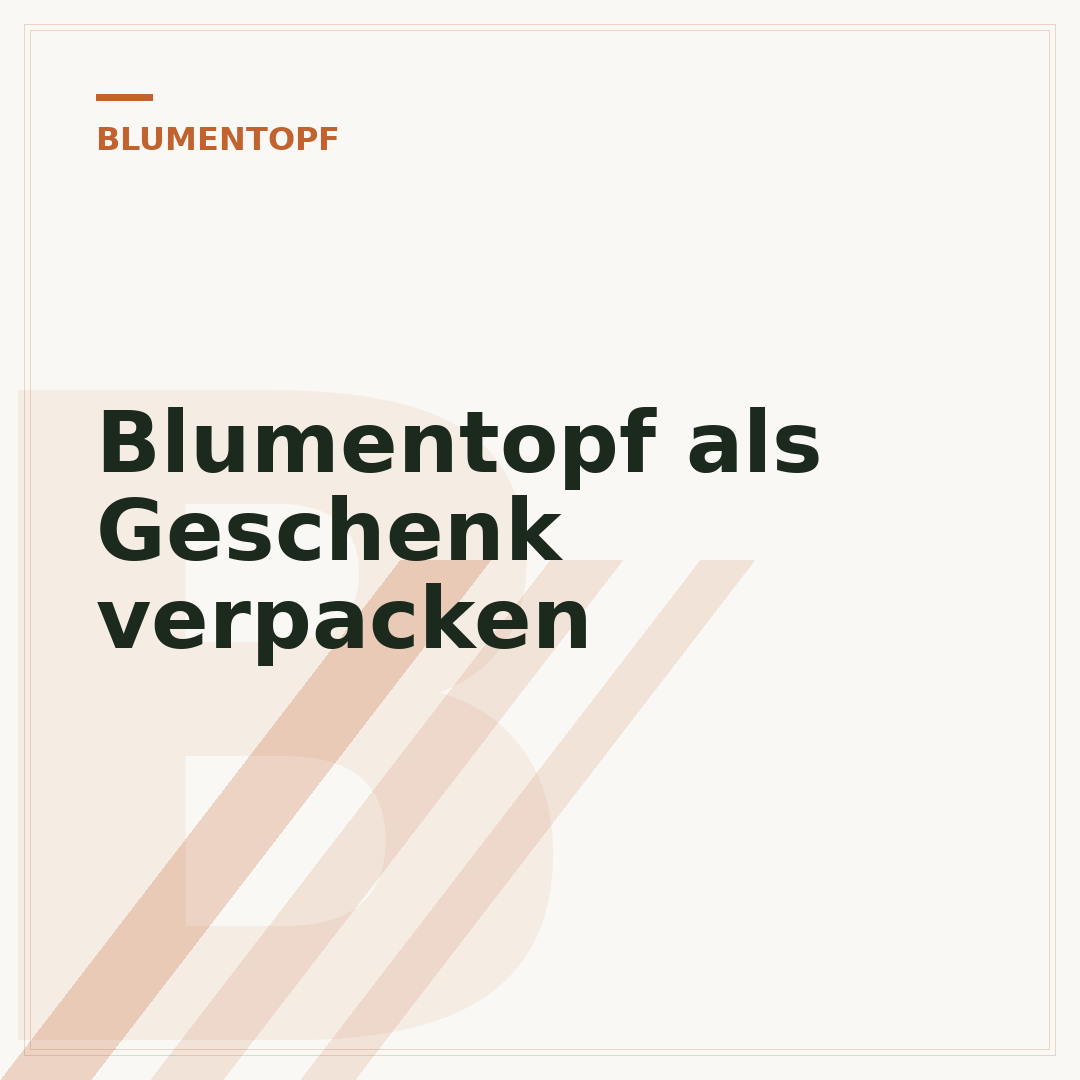 Blumentopf als Geschenk verpacken
