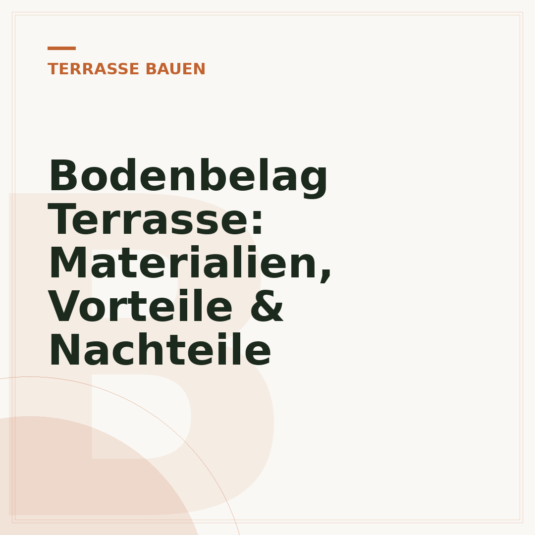 Bodenbelag Terrasse: Materialien, Vorteile & Nachteile