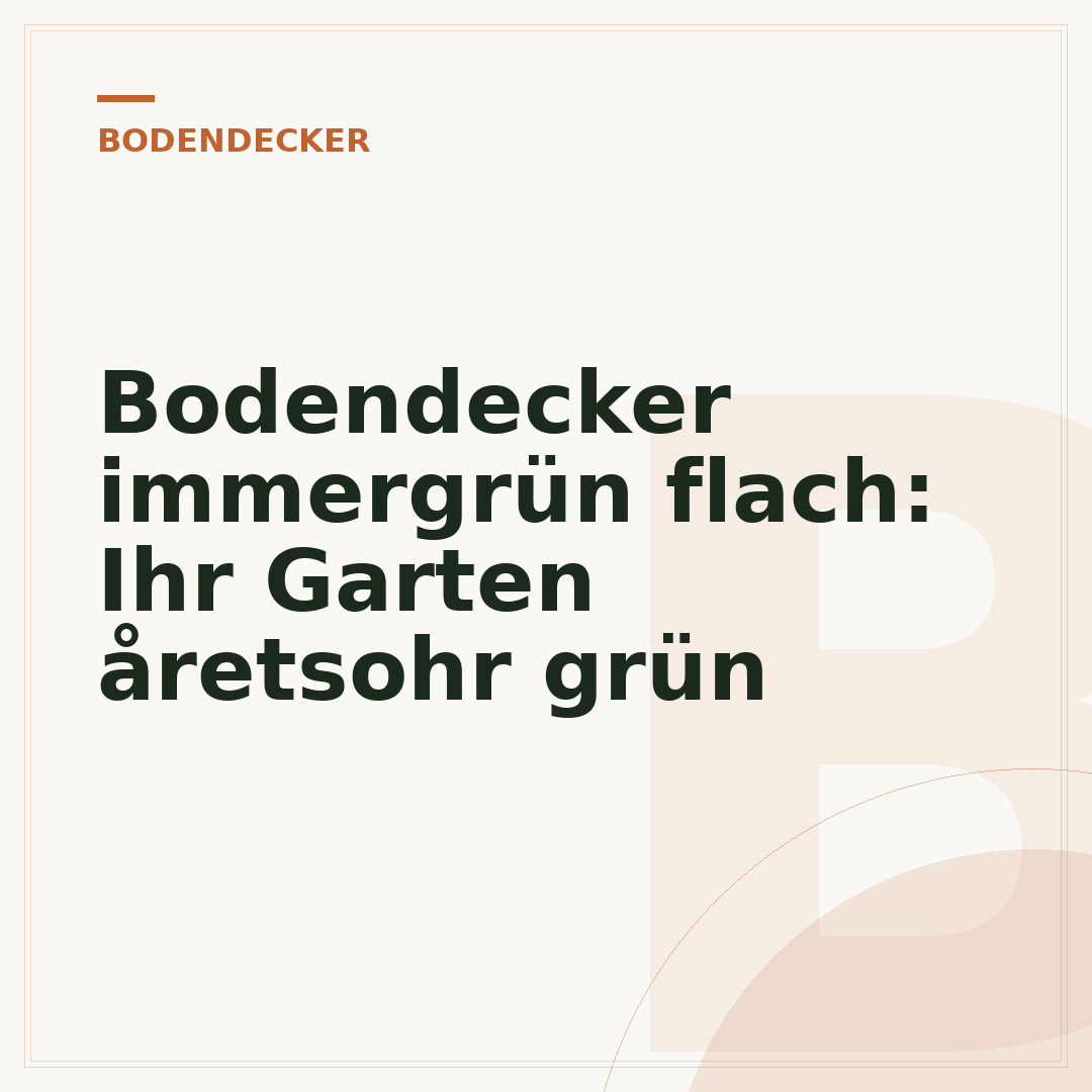 Bodendecker immergrün flach: Ihr Garten åretsohr grün