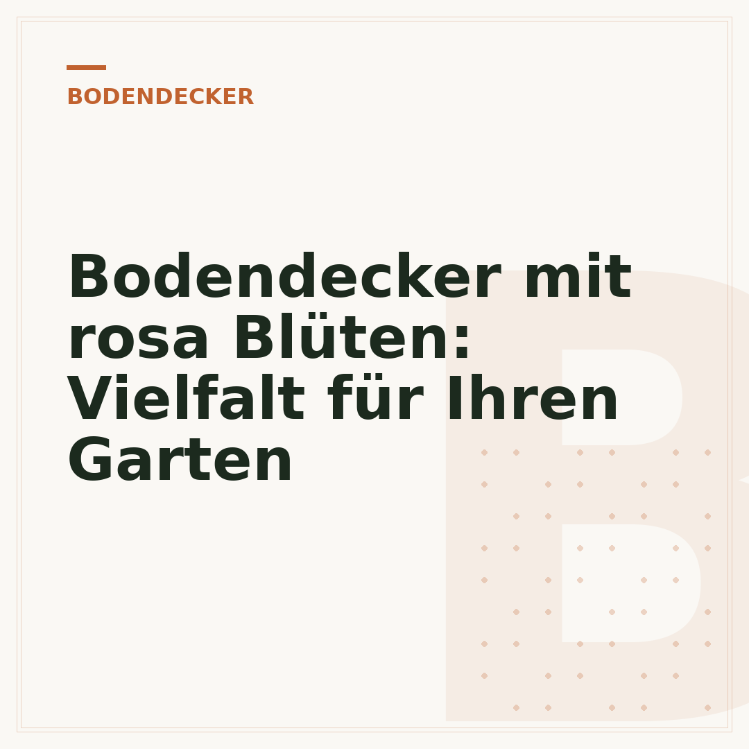 Bodendecker mit rosa Blüten: Vielfalt für Ihren Garten