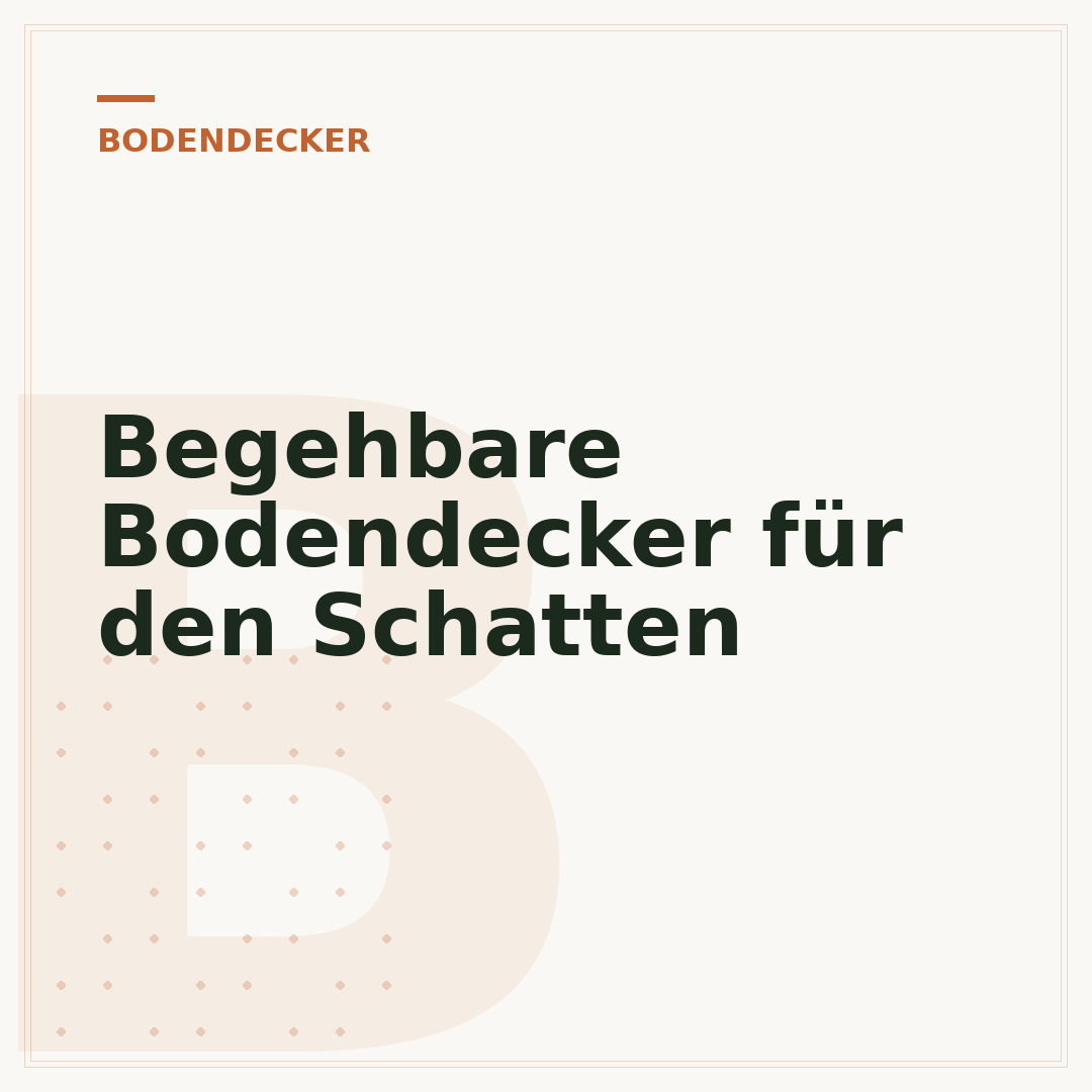 Begehbare Bodendecker für den Schatten