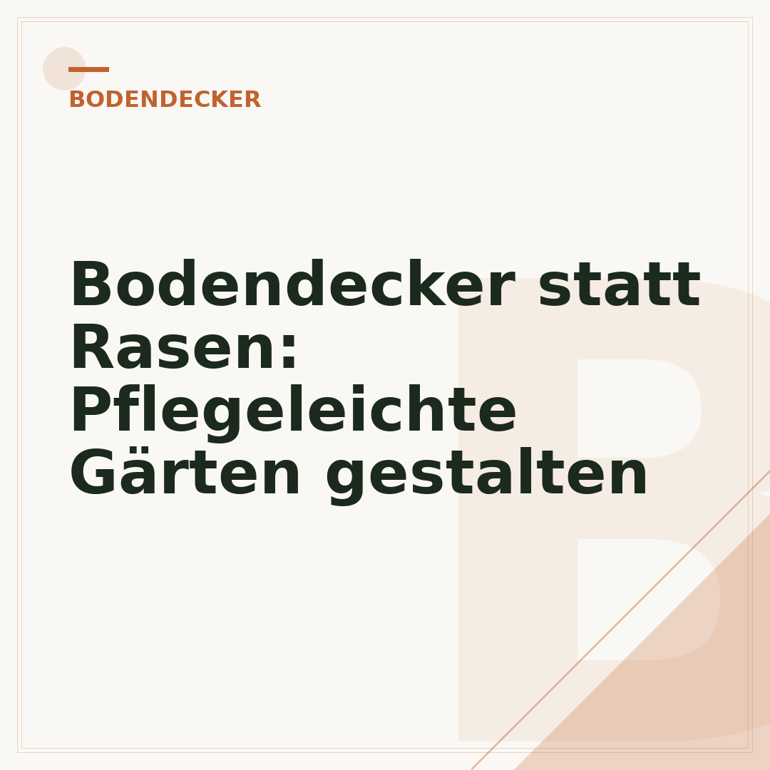 Bodendecker statt Rasen: Pflegeleichte Gärten gestalten