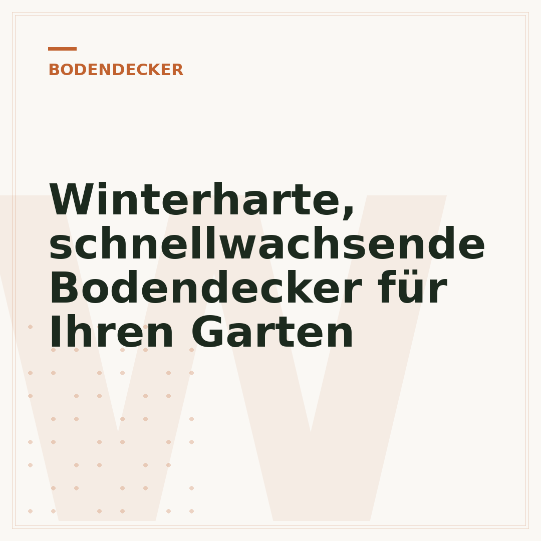 Winterharte, schnellwachsende Bodendecker für Ihren Garten