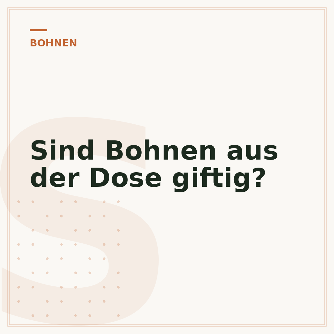 Sind Bohnen aus der Dose giftig?