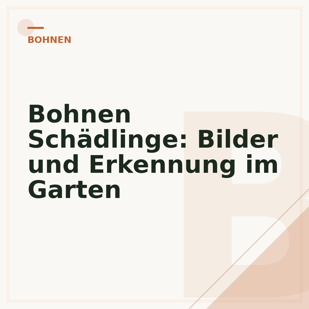 Bohnen Schädlinge: Bilder und Erkennung im Garten