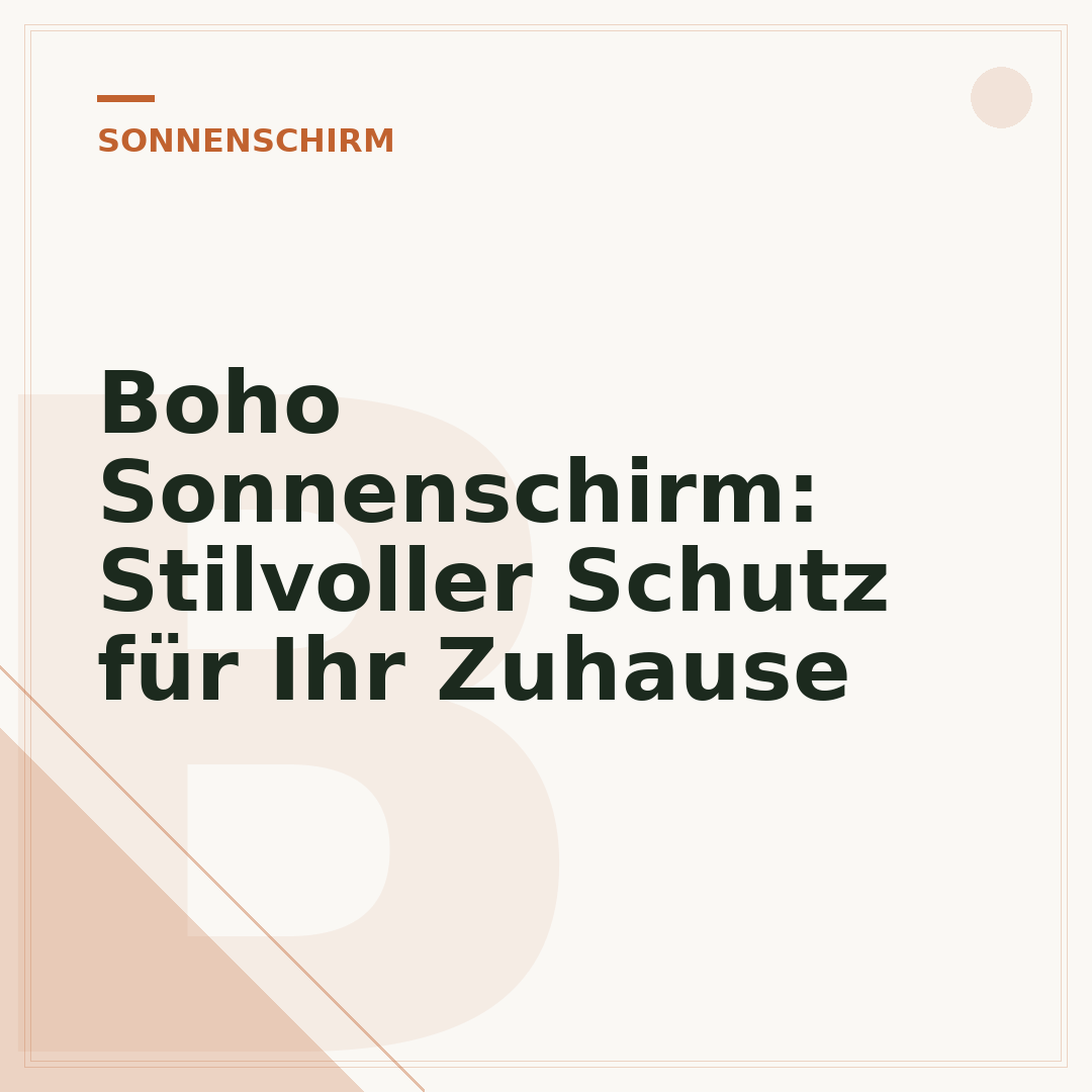 Boho Sonnenschirm: Stilvoller Schutz für Ihr Zuhause