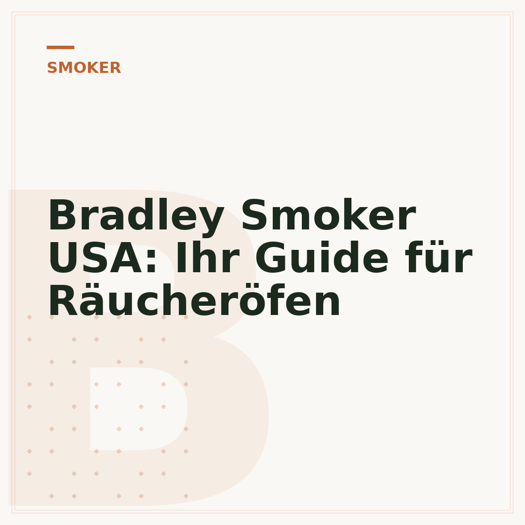 Bradley Smoker USA: Ihr Guide für Räucheröfen