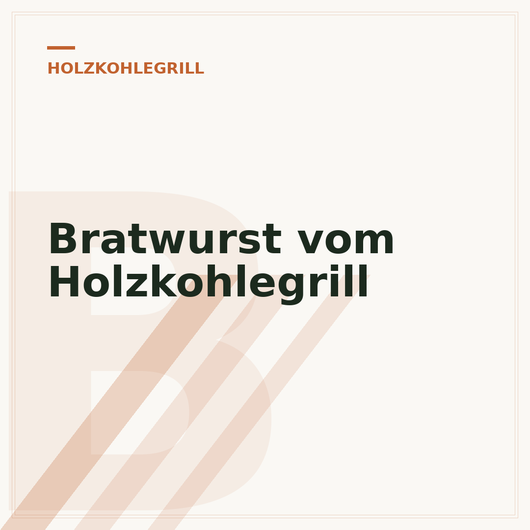 Bratwurst vom Holzkohlegrill