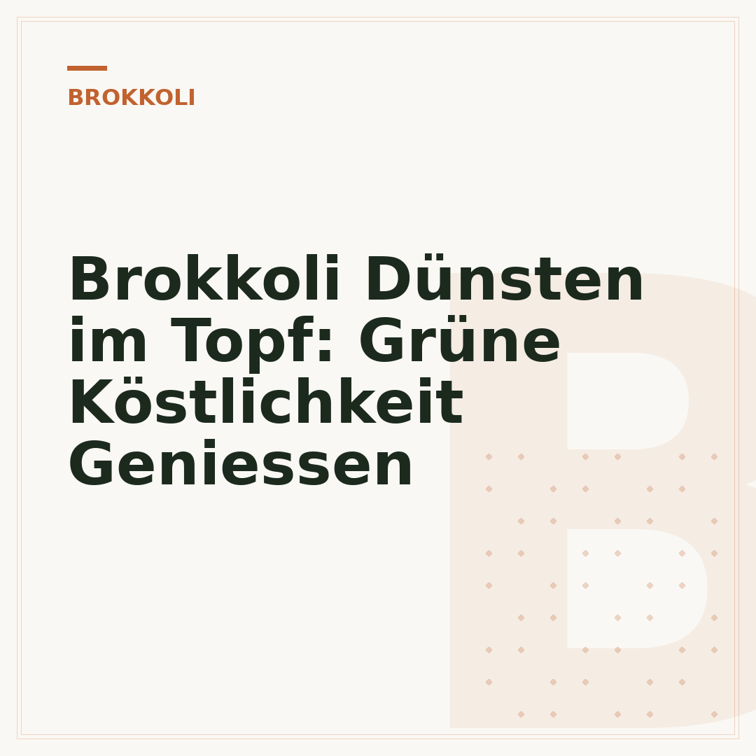 Brokkoli Dünsten im Topf: Grüne Köstlichkeit Geniessen