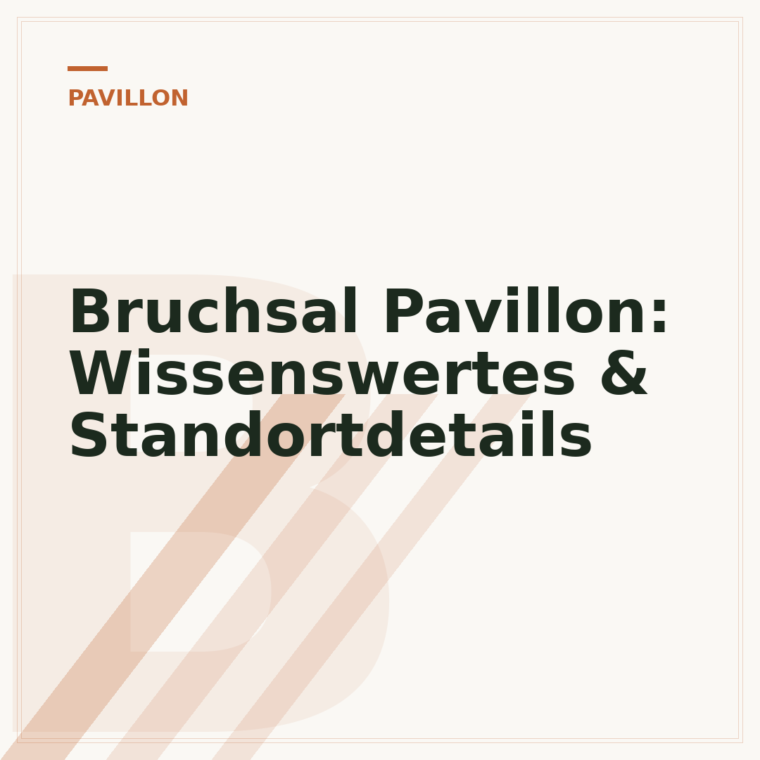 Bruchsal Pavillon: Wissenswertes & Standortdetails