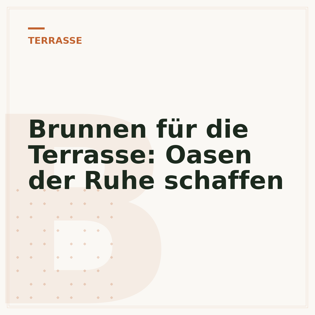 Brunnen für die Terrasse: Oasen der Ruhe schaffen
