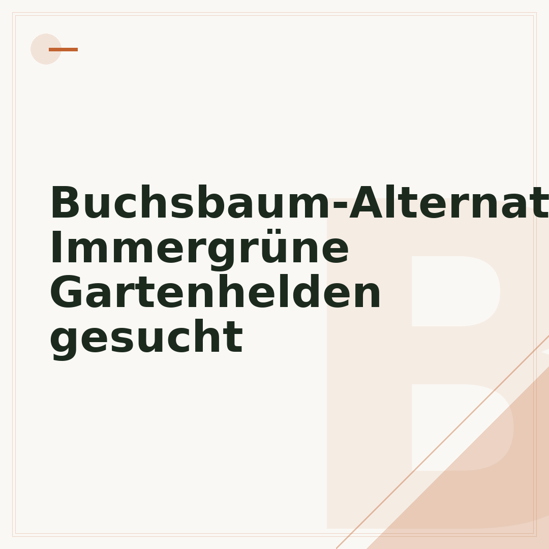 Buchsbaum-Alternativen: Immergrüne Gartenhelden gesucht
