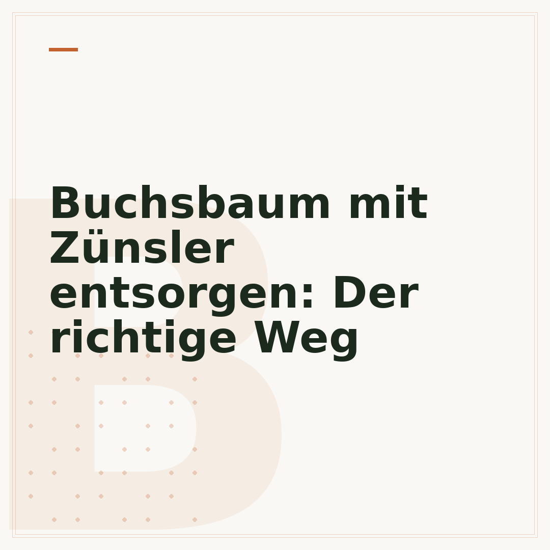 Buchsbaum mit Zünsler entsorgen: Der richtige Weg