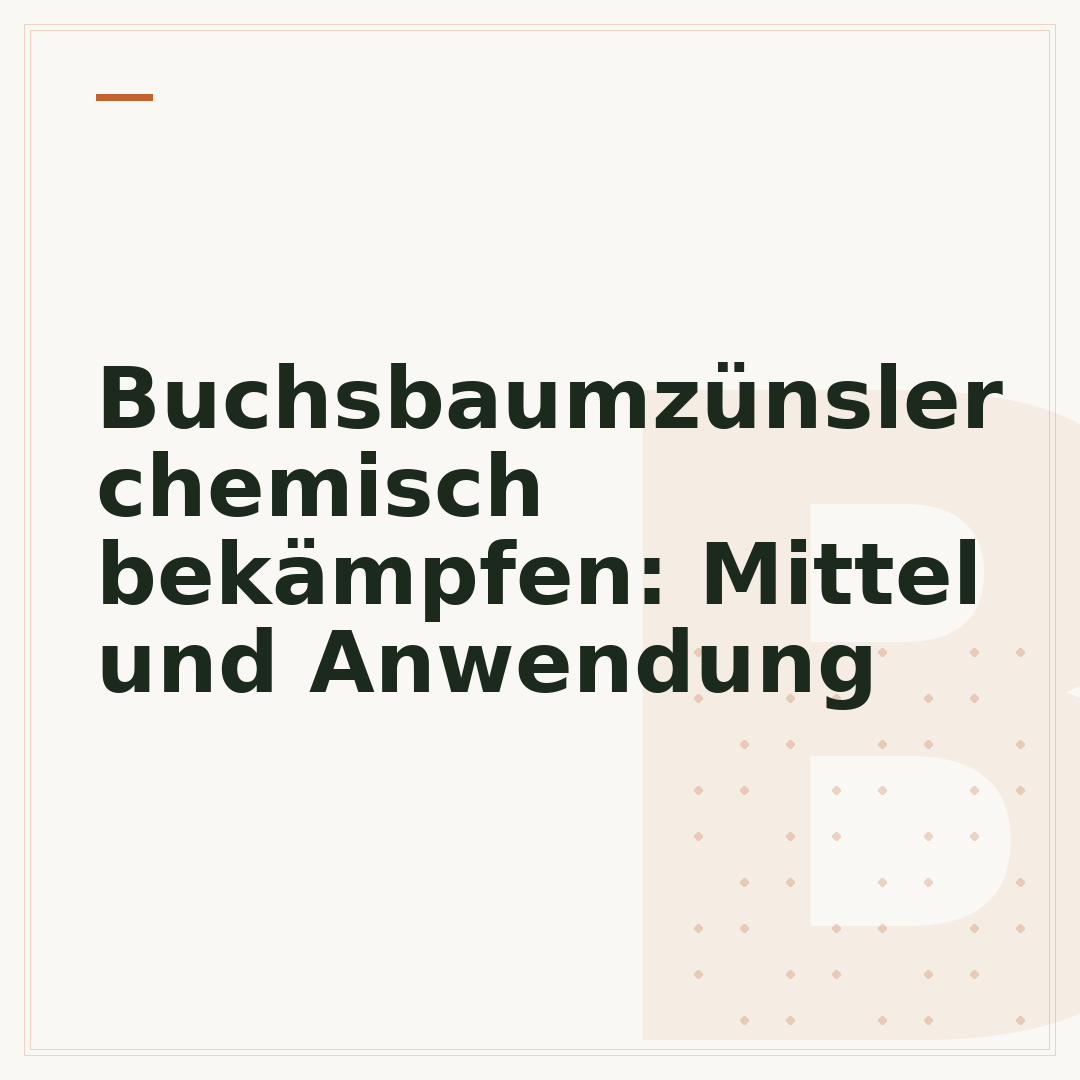 Buchsbaumzünsler chemisch bekämpfen: Mittel und Anwendung
