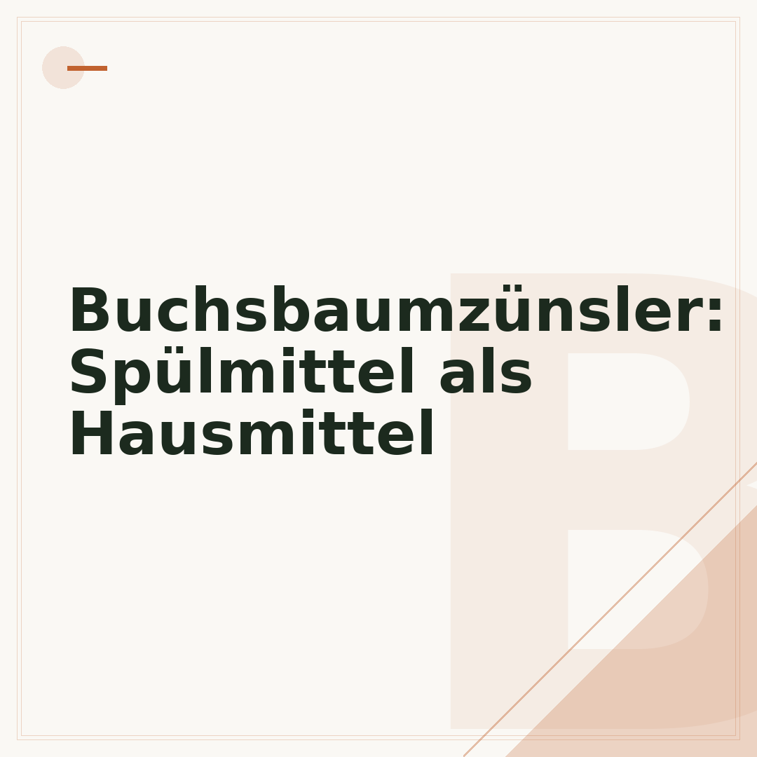 Buchsbaumzünsler: Spülmittel als Hausmittel