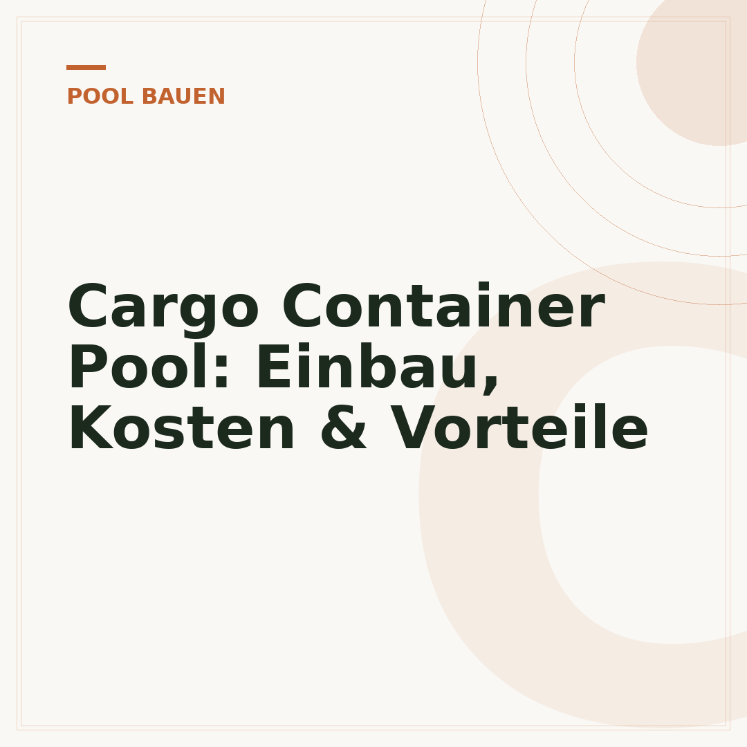 Cargo Container Pool: Einbau, Kosten & Vorteile