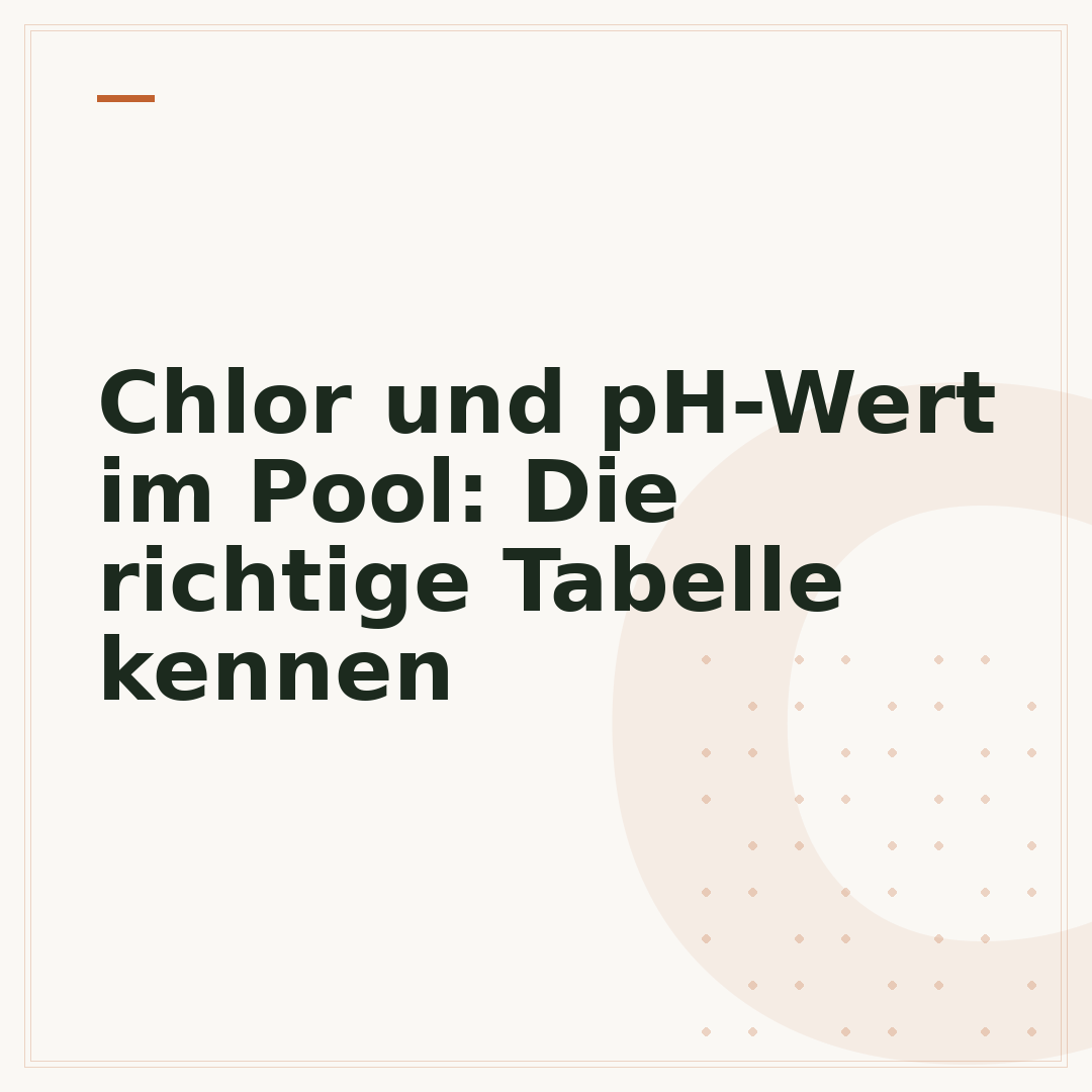 Chlor und pH-Wert im Pool: Die richtige Tabelle kennen
