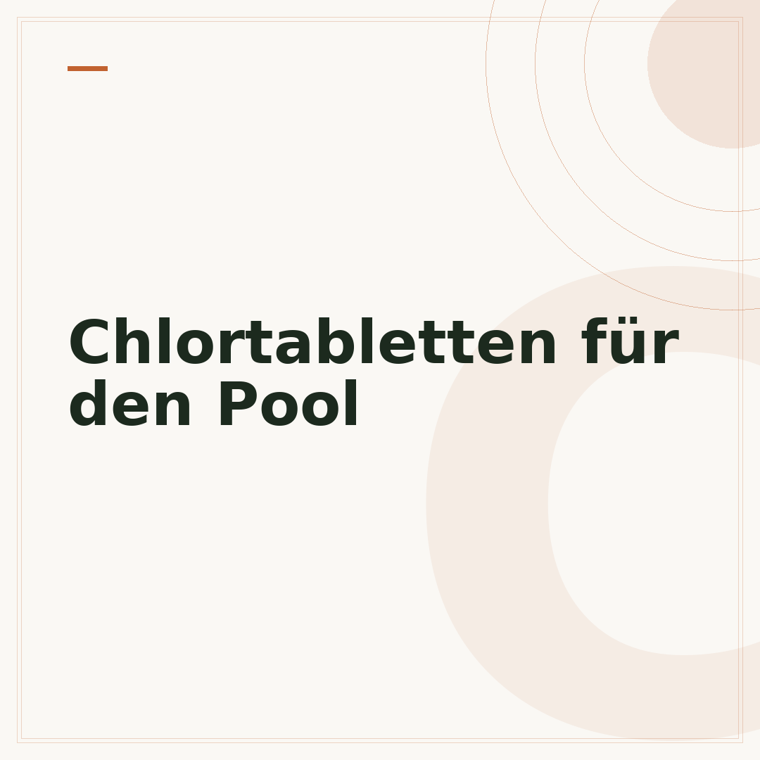 Chlortabletten für den Pool