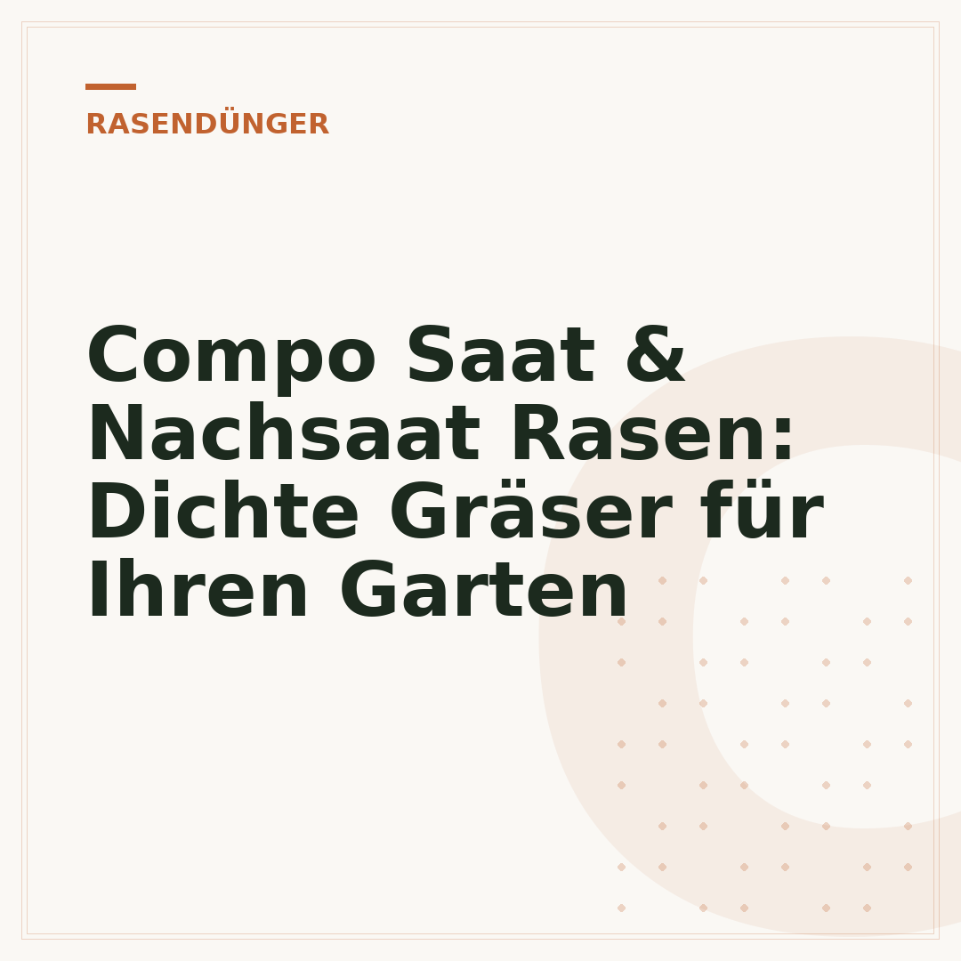Compo Saat & Nachsaat Rasen: Dichte Gräser für Ihren Garten