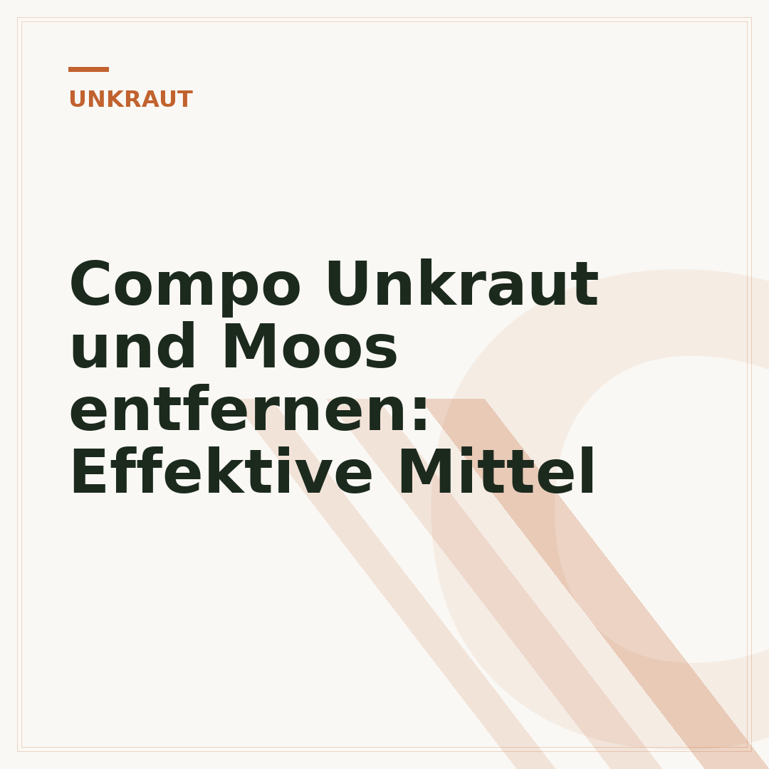 Compo Unkraut und Moos entfernen: Effektive Mittel